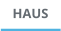 HAUS